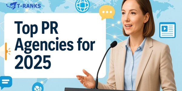 Top 11 PR Agencies For 2025