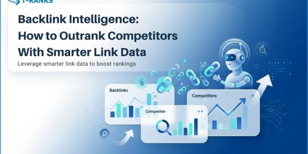 Backlink intelligence tools to outrank competitors using smarter link data