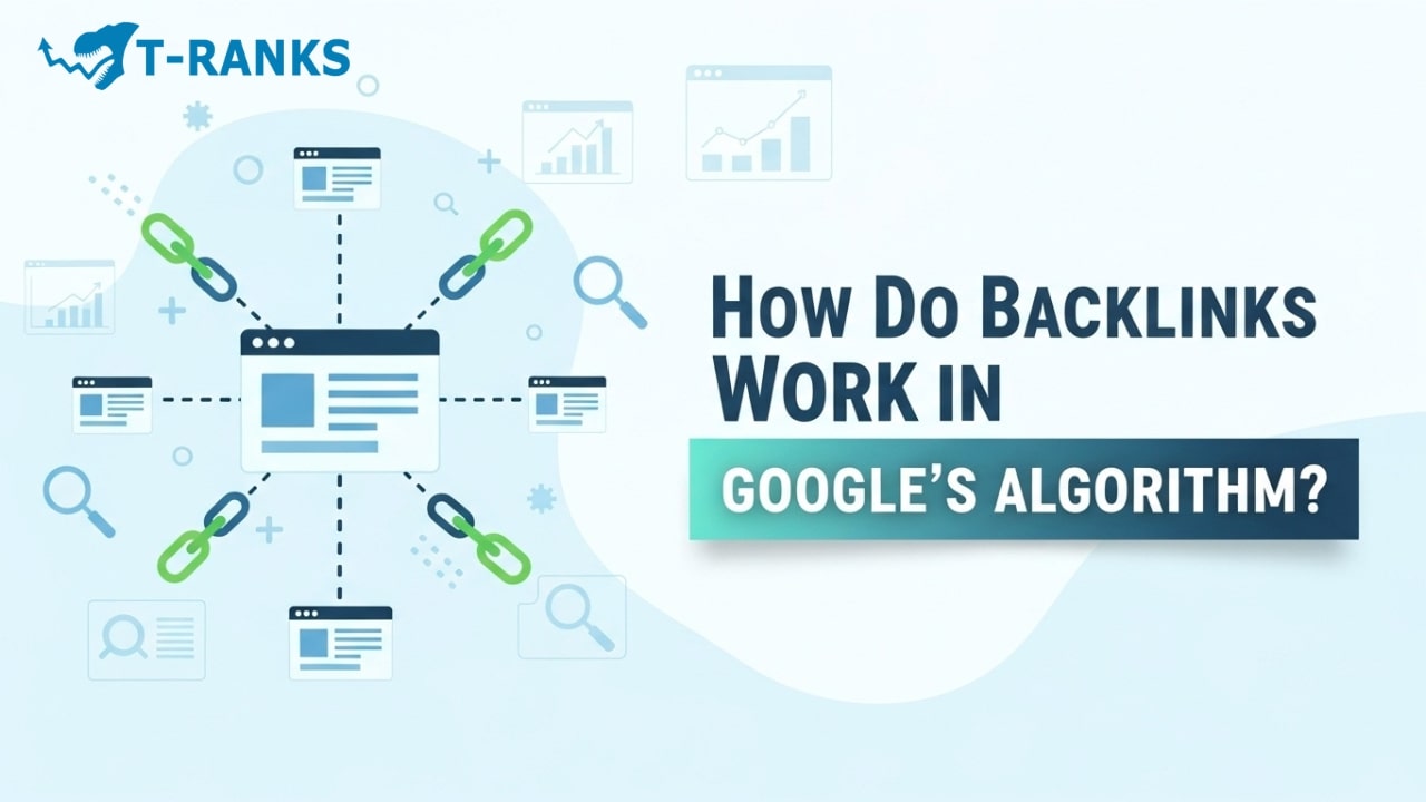 How Backlinks Work in Google’s Algorithm