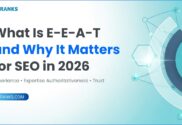 A Complete Guide to E-E-A-T and Its Role in 2026 SEO