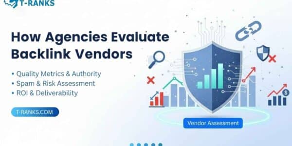 How Agencies Evaluate Backlink Vendors Complete Guide