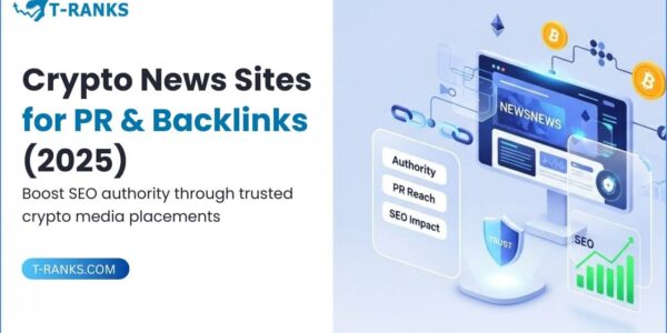 Crypto News Sites And PR Backlinks 2025 Complete SEO Guide